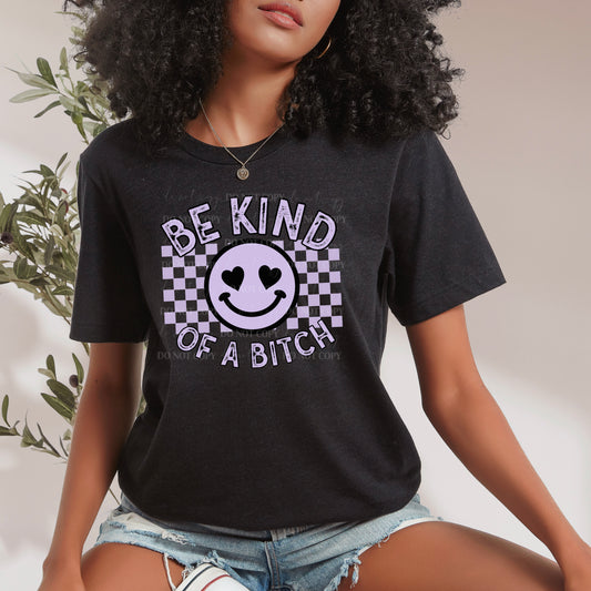 Be Kind Of A Bitch